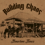 Review: Building Chaos - Bourbon Times